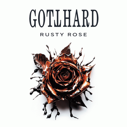 Gotthard : Rusty Rose